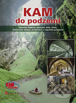 Kam do podzemí