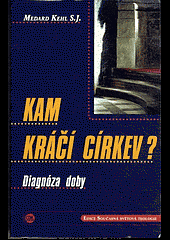 Kam kráčí církev?