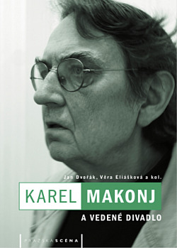 Karel Makonj a vedené divadlo
