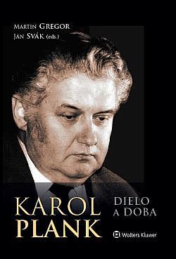 Karol Plank: Dielo a doba