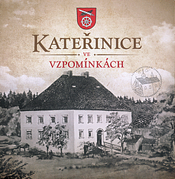 Kateřinice ve vzpomínkách