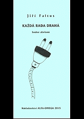 Každá rada drahá