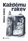 Každému rakev