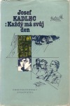 Každý má svůj den