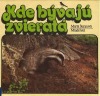 Kde bývajú zvieratá