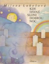 Kde dávají sloni dobrou noc