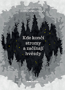 Kde končí stromy a začínají hvězdy