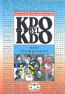 Kdo byl kdo - naši olympionici