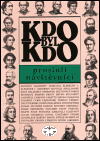Kdo byl kdo – proslulí návštěvníci