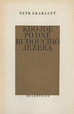 Kdo jde po dně budoucího jezera