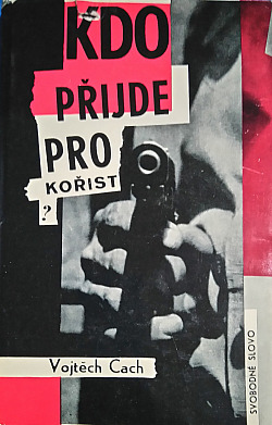 Kdo přijde pro kořist?
