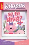 Kdopak se to dívá?