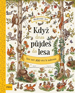 Když dnes půjdeš do lesa...