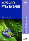 Když jdou ryby rybařit