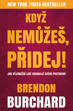Když nemůžeš, přidej!