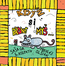 Když si prdne myš...