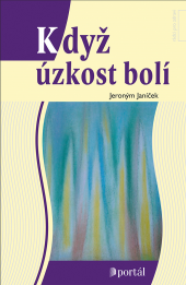 Když úzkost bolí