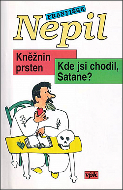 Kněžnin prsten / Kde jsi chodil, Satane?