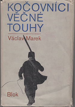 Kočovníci věčné touhy