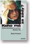 Koho má za zády?