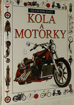 Kola a motorky