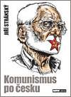 Komunismus po česku