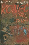 Konec pro dva