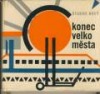 Konec velkoměsta