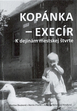 Kopánka - Execír: K dejinám mestskej štvrte