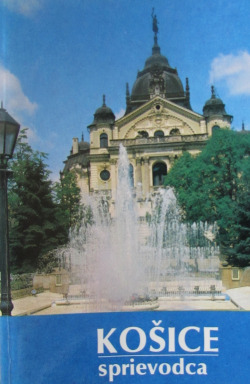 Košice: sprievodca