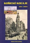 Košické koľaje 1891-2004