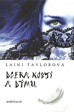 Dcera kostí a dýmu
