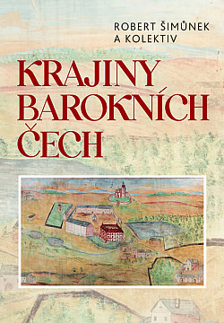 Krajiny barokních Čech