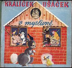 Králíček Ušáček v myslivně