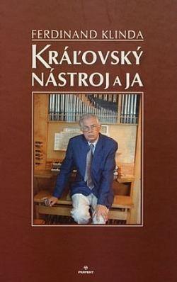Kráľovský nástroj a ja