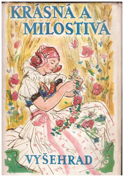 Krásná a milostivá