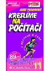 Kreslíme na počítači