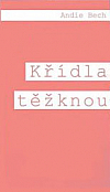 Křídla těžknou