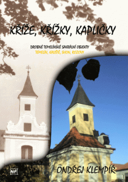 Kříže, křížky, kapličky