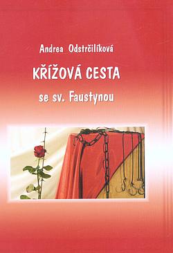 Křížová cesta se sv. Faustynou