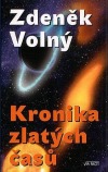 Kronika zlatých časů