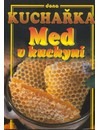 Kuchařka - Med v kuchyni