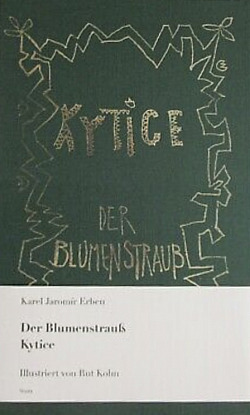 Kytice / Der Blumenstrauß