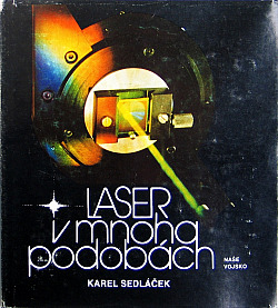Laser v mnoha podobách