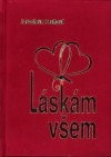Láskám všem