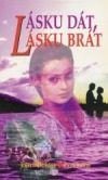 Lásku dát, lásku brát