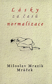 Lásky za časů normalizace