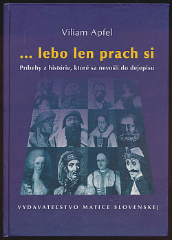 ... lebo len prach si