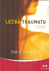 Léčba traumatu - Program probuzení moudrosti těl
