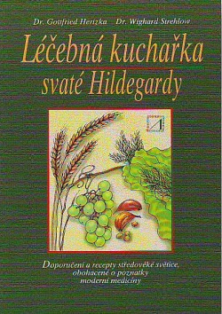 Léčebná kuchařka svaté Hildegardy